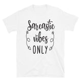 Sarcastic Vibes Only T-Shirt