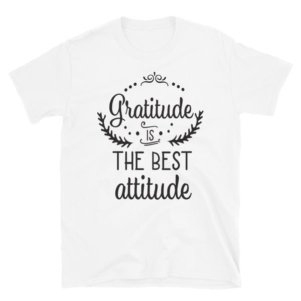 Gratitude is the Best Attitude T-Shirt